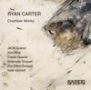 Ryan Carter - Chamber Works