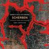 Eichberg - Scherben: Works for Piano and Ensemble