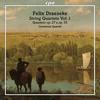 Draeseke - String Quartets Vol.1