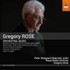 Gregory Rose - Orchestral Music