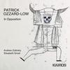 Ozzard-Low - In Opposition