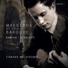 Rameau & D Scarlatti - Maestros of the Baroque