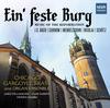 Ein� feste Burg: Music of the Reformation
