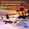 Butterworth & Gipps - Symphonies; Arnold - Organ Concerto