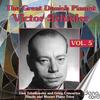 The Great Danish Pianist Victor Schioler Vol.5