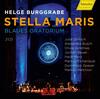 Burggrabe - Stella Maris: Blaues Oratorium