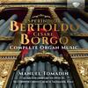 Bertoldo & Borgo - Complete Organ Music