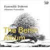 Ensemble Diderot: The Berlin Album - Trio Sonatas from Berlin