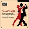 Tangorama: An Anthology of 20th-Century Tango Vol.1