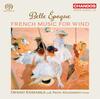 Belle Epoque: French Music for Wind