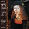 Music for the King of Scots: Inside the Pleasure Palace of James IV