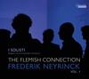 Neyrinck - The Flemish Connection: Works Dedicated to I Solisti Vol.1