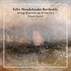 Mendelssohn - String Quartets 3 & 4