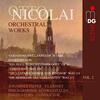 Nicolai - Orchestral Works Vol.2