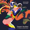 Chasin the Bird: A Tribute to Charlie Parker