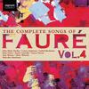 Faure - Complete Songs Vol.4