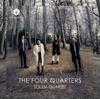 The Four Quarters: Works for String Quartet