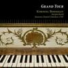 Grand Tour: Harpsichord Music by Handel, Forqueray, Bach, Scarlatti, etc.