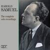 Harold Samuel: Complete Solo Recordings