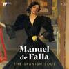 Manuel de Falla: The Spanish Soul