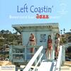 Left Coastin (45rpm Vinyl LP)