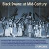 Black Swans: at Mid-Century