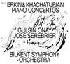 Erkin & Khachaturian - Piano Concertos