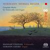 Wermann, Merkel & Reger - Complete Works for Cello & Organ