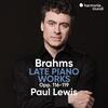 Brahms - Late Piano Works, opp. 116-119