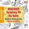 Bruckner - Symphony no.0 ‘Die Nullte’
