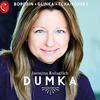 Dumka: Piano Works by Borodin, Glinka, Tchaikovsky, etc.