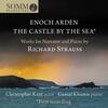R Strauss - Enoch Arden, The Castle by the Sea