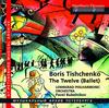 Tishchenko - The Twelve (Ballet)