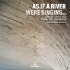 As if a river were singing... : Kruusmaa, Korvits, Puur