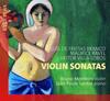 Branco, Ravel & Villa-Lobos - Violin Sonatas