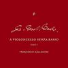 JS Bach - A Violoncello senza basso: Chapter 3