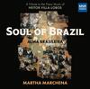 Villa-Lobos - Soul of Brazil: Piano Music