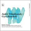 A Tchaikowsky - Concerto classico; Kancheli - Libera me