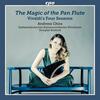 The Magic of the Pan Flute: Vivaldi�s Four Seasons