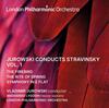 Jurowski conducts Stravinsky Vol.1: The Firebird, The Rite of Spring, Symphony in E flat