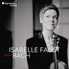 Isabelle Faust plays Bach - Concertos, Sonatas & Partitas (CD + DVD)