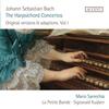 JS Bach - The Harpsichord Concertos: Original Versions & Adaptations Vol.1