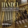 Handel - Organ Concertos opp. 4 & 7 (arr. C Loret for solo organ)