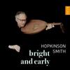 Bright & Early: Lute Music by Dalza & Spinacino