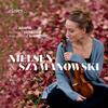 Nielsen & Szymanowski - Violin Concertos
