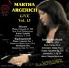 Martha Argerich Live Vol.13: Piano Concertos & Recital