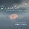 Mon amie la lune: Songs by Grieg, Debussy, Kirchner & Maurice
