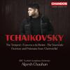 Tchaikovsky - The Tempest, Francesca da Rimini, The Voyevoda, etc.