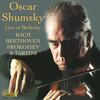 Oscar Shumsky: Live at Berkeley - Bach, Beethoven, Prokofiev & Tartini