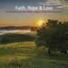 Sixten - Faith, Hope & Love: Choral Music